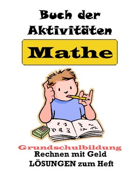 Preview of Buch der Aktivitäten - Mathe - Rechnen mit Geld  LÖSUNGEN zum Heft