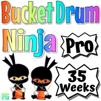 Preview of Bucket Drum Ninja | PRO | Bucket Drum Curriculum For Rhythm Notation Studies