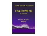 Bucket Drumming Arrangement - Chug Jug With You