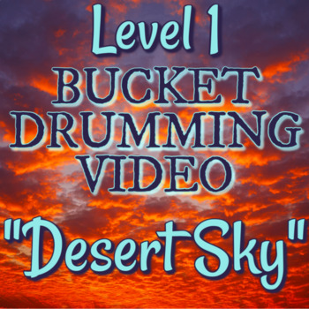 Preview of Bucket Drumming Level 1 Video "Desert Sky" Distance Learning Music