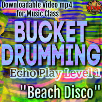 Preview of Bucket Drumming Level 1 Video for Beginners "BEACH DISCO" - Echo Play