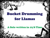 Bucket Drumming for Llamas - A Solo in 12/8