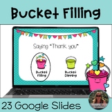 Bucket Filler Activities - Bucket Filling - Digital Google Slides
