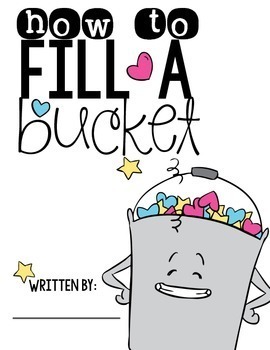 Bucket Filler Class Book by Sarah Gardner | Teachers Pay ...