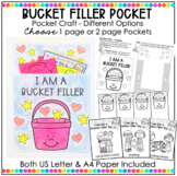 Have You Filled a Bucket Today? - Bucket Filler Pocket Cra