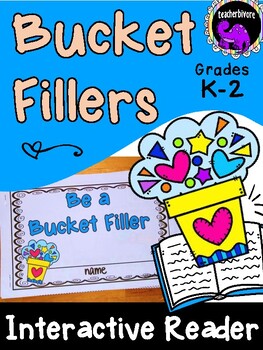 Preview of Bucket Fillers Interactive Reader: Be a Bucket Filler {Grades K-2}