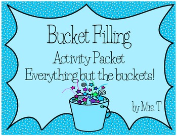 Preview of Bucket Filling Classroom Activity Packet