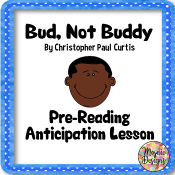Preview of Bud, Not Buddy Anticipation Lesson