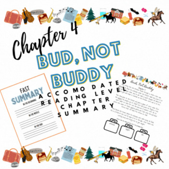 Preview of Bud, Not Buddy- Chapter 4 Accommodated Summary Reading Differentiate Writing