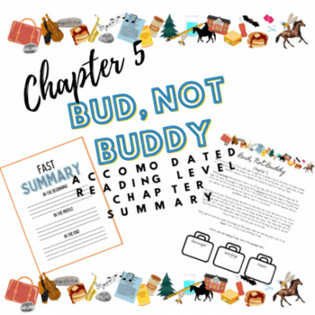 Preview of Bud, Not Buddy- Chapter 5 Accommodated Summary Reading Differentiate Writing