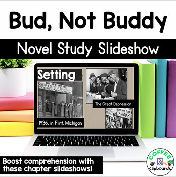 Preview of Bud, Not Buddy Novel Study Digital Slide Show