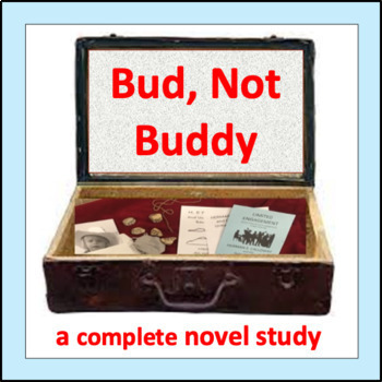 Bud, Not Buddy (Novel Study Guide) – CLASSROOM COMPLETE PRESS