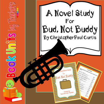 Preview of Bud, Not Buddy by Christopher Paul Curtis Book Unit