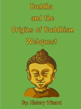 Preview of Buddha and the Origins of Buddhism Webquest