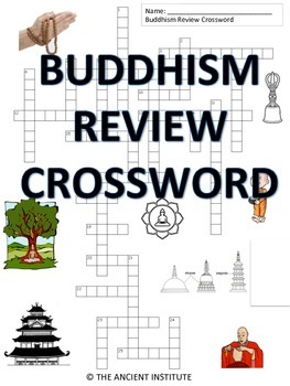 Buddhism Crossword by The Ancient Institute Teachers Pay Teachers