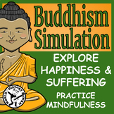 Buddhism Simulation - India - Siddhartha Gautama - Mindful