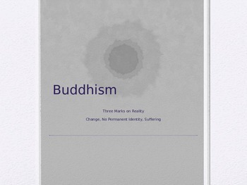 Preview of Buddhism- Three Marks on Reality