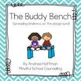 Playground Kindness ~ Buddy Bench Lesson