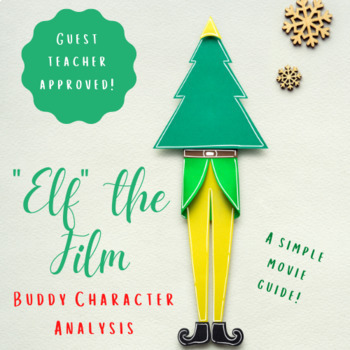 Preview of Buddy the Elf Film Character Analysis: Digital and Print!