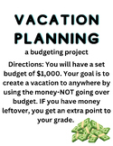 Budget Lesson: plan your own vacation! Teaches about money