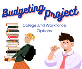 High School Budgeting Project with College and Workforce /