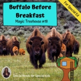 Buffalo Before Breakfast Magic Tree House #18 Novel Study 
