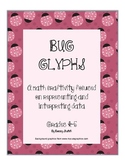Bug Glyphs: A Math Craftivity Focused on Representing and 