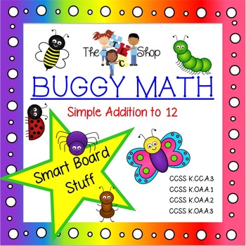 Preview of Buggy Math for SmartBoard - Simple Addition to 12