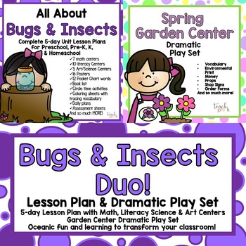 Preview of Bugs & Insects Lesson Plan & Garden Dramatic Play Center Bundle!