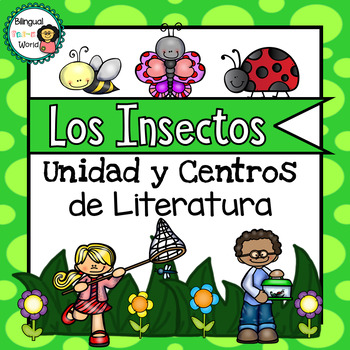 Preview of Los Insectos Unidad y Centros de Literatura // Bugs Literacy Centers