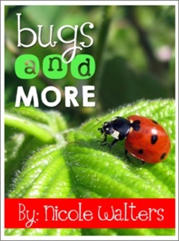 Preview of Bugs & More {Insect Themed Literacy Unit}