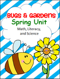 Bugs and Gardens - Science, Math, and Literacy Unit