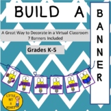 Build A Banner for Grades K-5