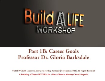 Preview of Build A LIFE Workshop: Career Goals Part 1B