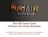 Build A LIFE Workshop: Career Goals Part 1B