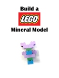 Build A Mineral Model - Lego Style!