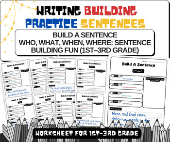 Preview of Build A Sentence Who, What, When, Where: Sentence Building Fun (1st–3rd Grade)
