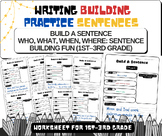 Build A Sentence Who, What, When, Where: Sentence Building