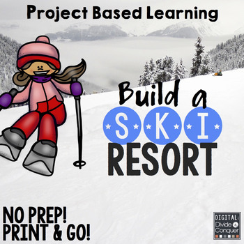 Preview of Project Based Learning: Build A Ski Resort! (PBL) Print and Distance Learning