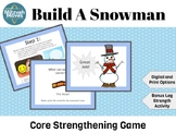 Build A Snowman- Winter Themed Core Strength Exercise Game