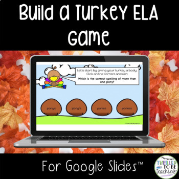 Preview of Build A Turkey Thanksgiving ELA Game for Google Slides TM