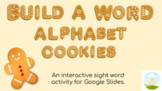 Build-A-Word Alphabet Cookies: A Sight Word Activity in Go