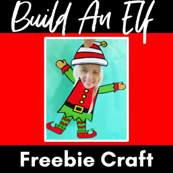Preview of Build An Elf CHRISTMAS CRAFT FREEBIE