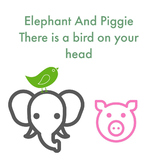 Elephant and Pigge-There Is a Bird on Your Head!-Beginner readers