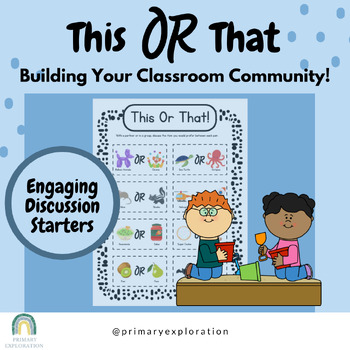 Preview of Build Your Classroom Community: "This or That" Discussion and Reflection Cards