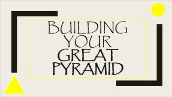 Preview of Build Your Great Pyramid