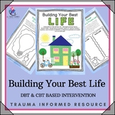 Build Your Life - CBT & DBT Therapy Intervention Teenagers