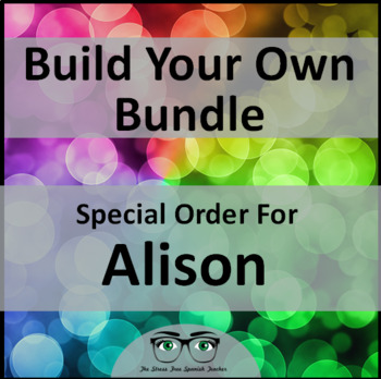 Preview of Build Your Own Bundle of Spanish Resources | Special Order for Alison