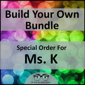 Preview of Build Your Own Bundle of Spanish Resources | Special Order for Ms K