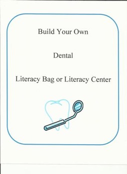 Preview of Build Your Own Dental Literacy Bag & Center